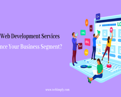 Web Development Services Influence Your Business