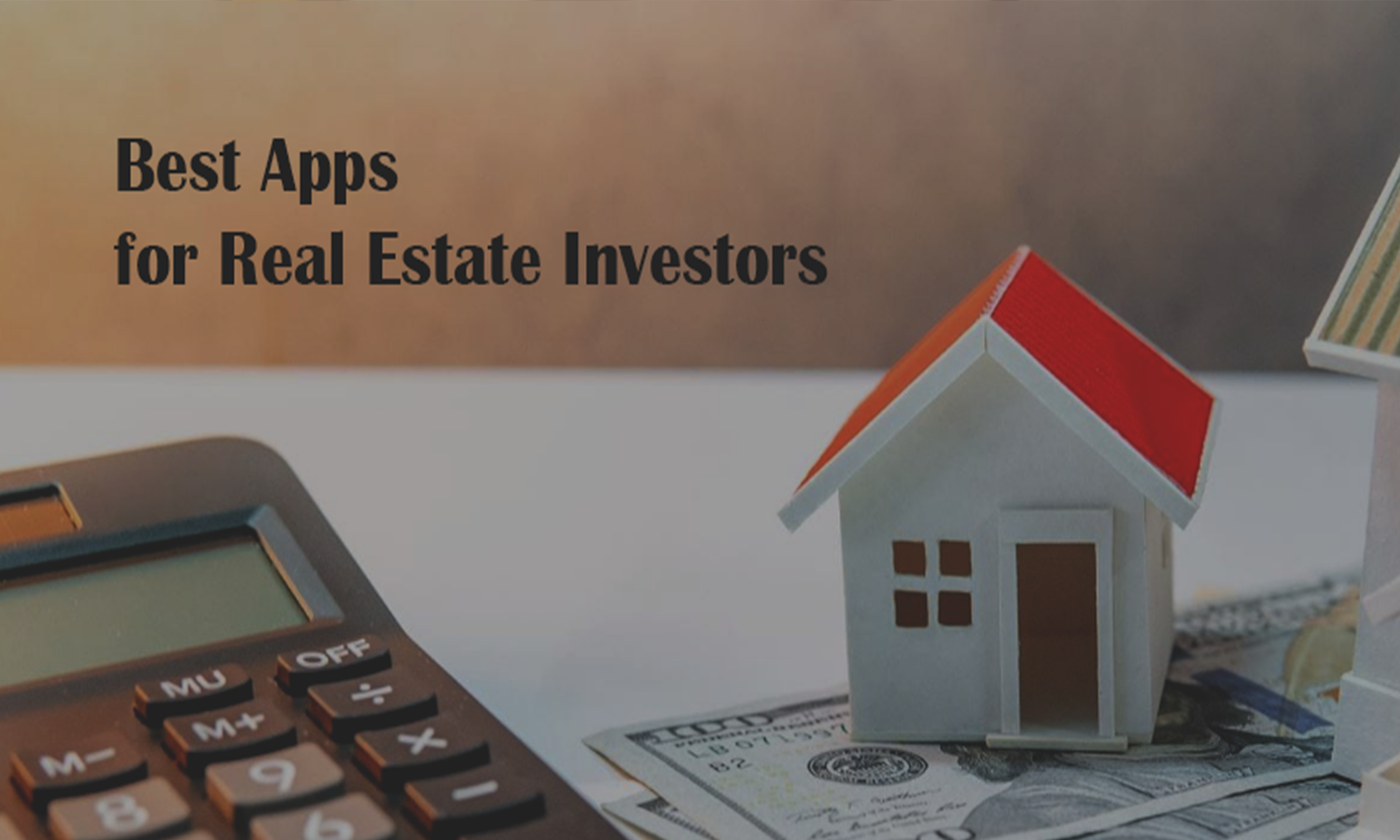 List Of 6 Best Apps For Real Estate Investors