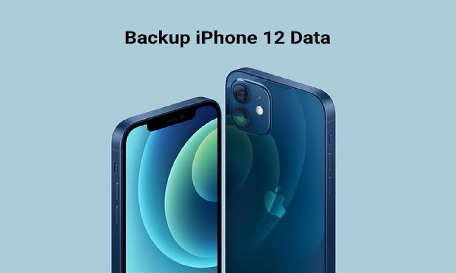 How to Backup iPhone 12 Data (4 Free Methods)