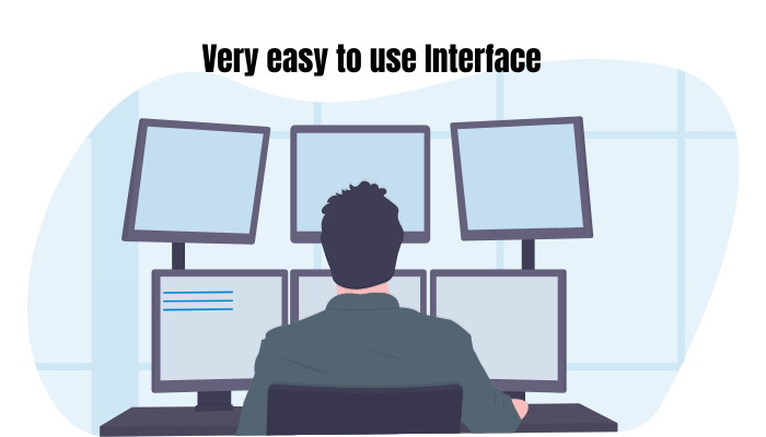 Very easy to use Interface