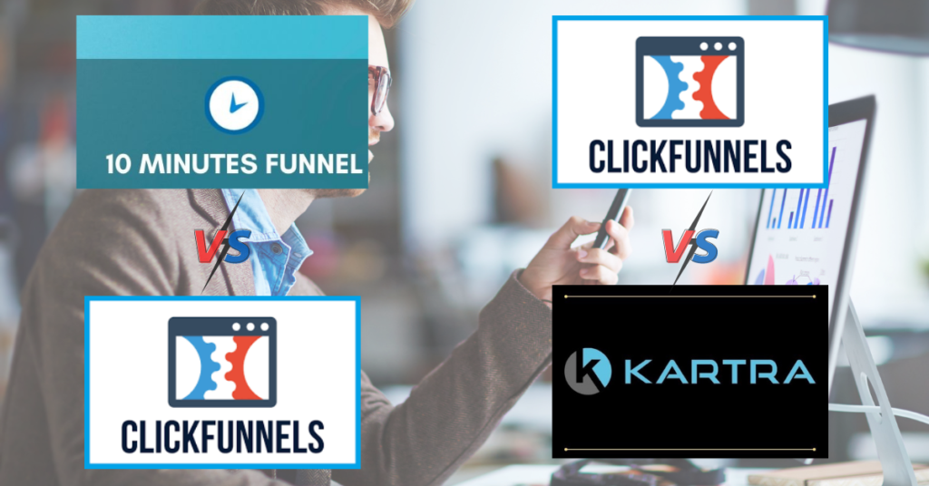 Clickfunnels vs Karta and Clickfunnels vs 10 minutes funnel