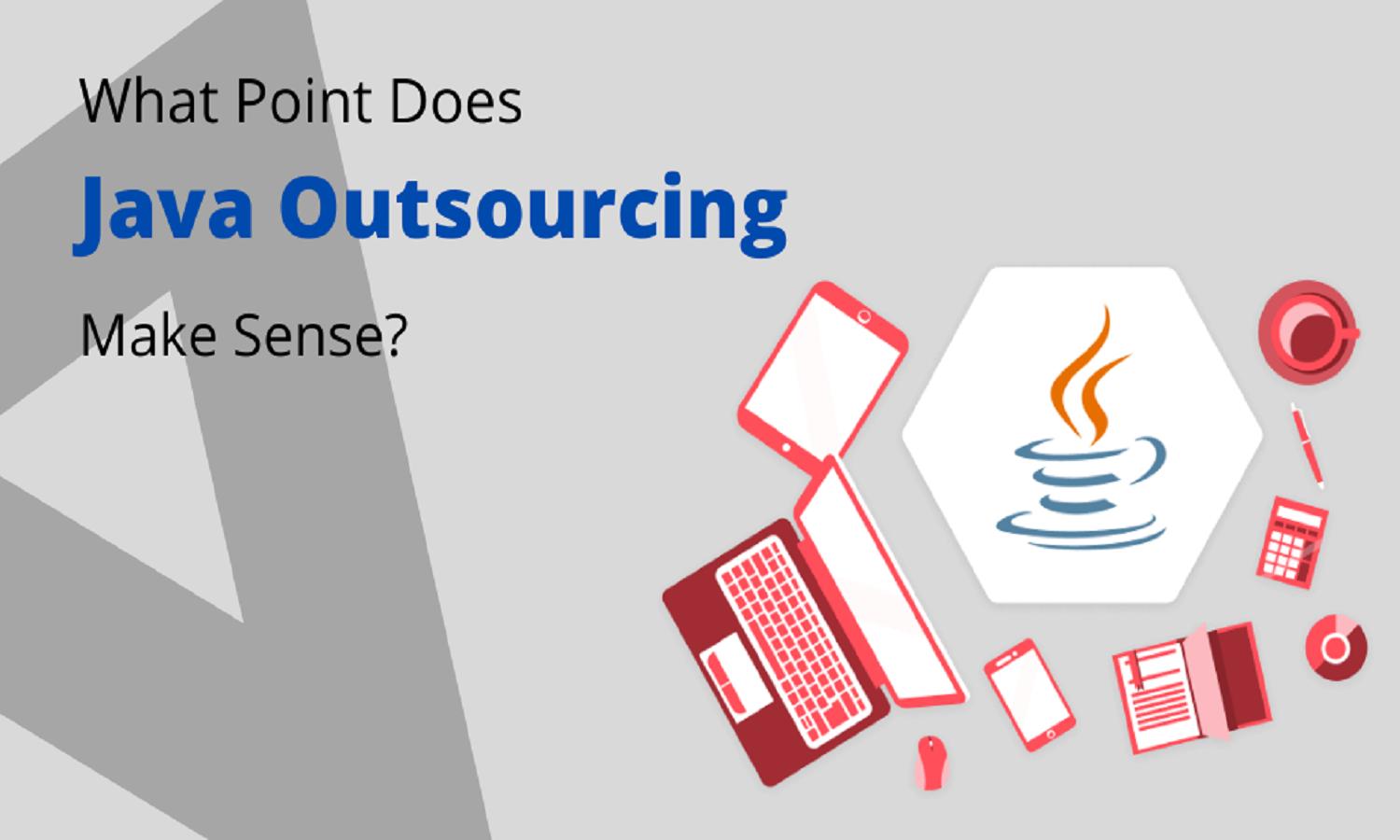 At What Point Does Java Outsourcing Make Sense?