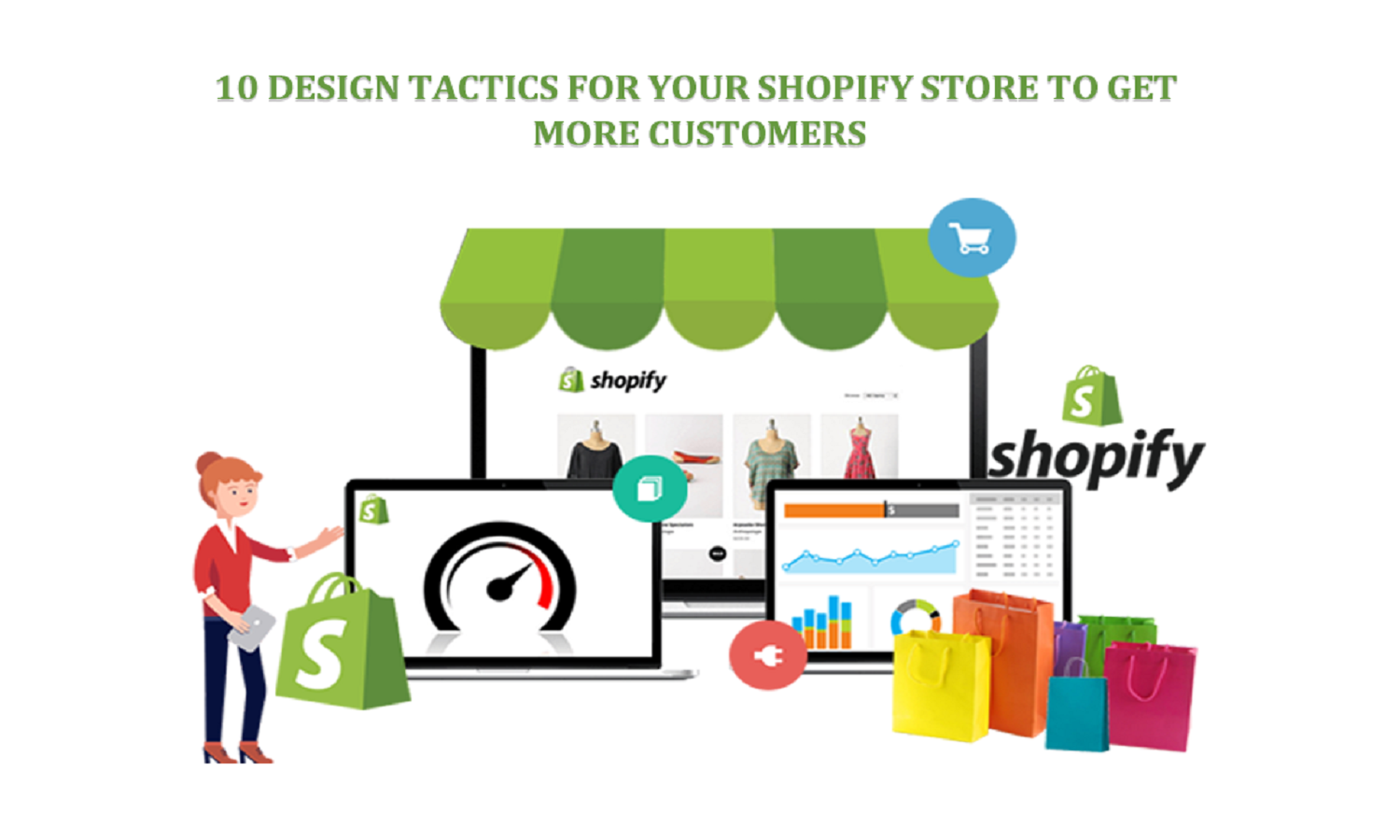 10 Design Tactics for Your Shopify Store to Get More Customers